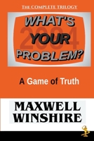 What's Your Problem? A Game of Truth B0CFK82ZQJ Book Cover