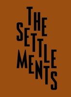 The Settlements 1910401641 Book Cover