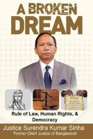 A Broken Dream: Rule of Law, Human Rights and Democracy 1727420934 Book Cover