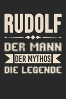 Rudolf Der Mann Der Mythos Die Legende: Din A5 Heft (Liniert) Mit Linien Für Rudolf | Notizbuch Tagebuch Planer Für Jeden Mit Dem Vorname Rudi | Notiz ... Name & Spitzname Notebook (German Edition) 1673098371 Book Cover