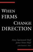 When Firms Change Direction 0195136438 Book Cover