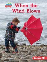 When the Wind Blows 1541558332 Book Cover