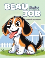 Beau Needs a Job 1638298920 Book Cover