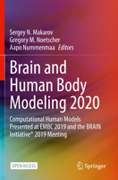 Brain and Human Body Modeling 2020: Computational Human Models Presented at EMBC 2019 and the BRAIN Initiative® 2019 Meeting 3030456250 Book Cover