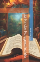 22 Kinder Kurzgeschichten B0BT6YZG22 Book Cover