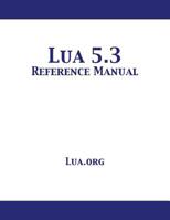 Lua 5. 3 Reference Manual 1680922637 Book Cover