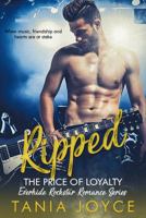Ripped: The Price of Loyalty 0648254321 Book Cover