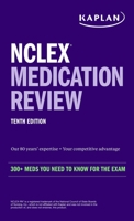 NCLEX Medication Review: 300+ Meds You Need to Know for the Exam 1506289932 Book Cover