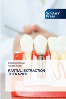 Partial Extraction Therapies 6205522322 Book Cover