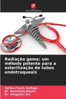 Radiação gama: um método potente para a esterilização de tubos endotraqueais (Portuguese Edition) 6209571166 Book Cover