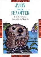 Jason and the Sea Otter 1550171623 Book Cover