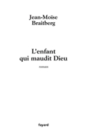 L'enfant qui maudit Dieu (Littérature Française, 33) 2213629625 Book Cover