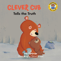 Clever Cub Tells the Truth (Clever Cub Bible Stories) 0830784691 Book Cover