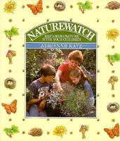 Naturewatch: Exploring Nature With Your Children 0201104571 Book Cover