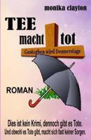 Tee Macht Tot 149220918X Book Cover