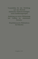 Vorschriften Fur Die Errichtung Und Den Betrieb Elektrischer Starkstromanlagen Nebst Ausfuhrungsregeln: Anleitung Zur Ersten Hilfeleistung Bei Unfallen Im Elektrischen Betriebe. Empfehlenswerte Massna 3662334046 Book Cover