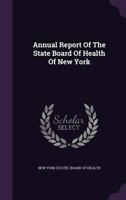 Annual Report Of The State Board Of Health Of New York 1179221761 Book Cover