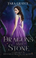 Of Dragons and Stone: A Companion to Mountain of Dragons and Sacrifice 1943442592 Book Cover