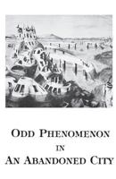 Odd Phenomenon in an Abandoned City 1985279290 Book Cover