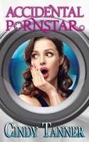 Accidental P*rnstar 099918427X Book Cover