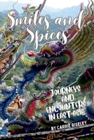 Smiles and Spices: journeys and encounters in east Asia 0645451428 Book Cover