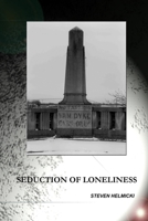 The Seduction of Loneliness 1430315105 Book Cover