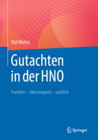 Gutachten in der HNO: Fundiert - überzeugend - sachlich 3662654334 Book Cover