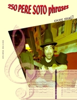 250 Pere Soto Phrases over Maj7 1981739009 Book Cover