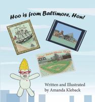 Hoo is from Baltimore, Hon! 1936963078 Book Cover