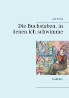 Die Buchstaben, in denen ich schwimme (German Edition) 3749470480 Book Cover