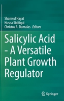 Salicylic Acid - A Versatile Plant Growth Regulator 3030792285 Book Cover