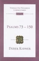 Psalms 73-150 (The Tyndale Old Testament Commentary Series)