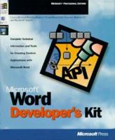 Microsoft Word Developer's Kit: Complete Technical Information and Tools for Creating Custom Applications With Microsoft Word 1556158807 Book Cover
