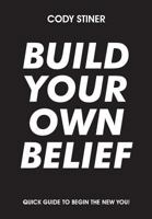 Build Your Own Belief 1635246997 Book Cover