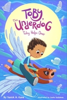 Toby, The Underdog Helps Omar B0B5KNWW2W Book Cover
