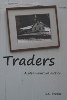 Traders: A Near-Future Fiction B0BXNKDJDH Book Cover