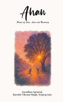 Ahan: Poems of Love, Loss and Becoming B0G4X395DP Book Cover