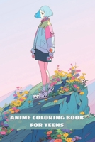 ANIME COLORING BOOK FOR TEENS: Trendy and Beautiful Manga Fashion Illustrations B0CSKKGQ9R Book Cover