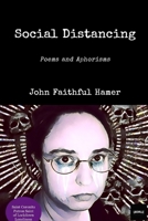 Social Distancing: Poems and Aphorisms B08929ZC73 Book Cover