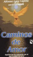 Caminos de amor / Way of Love 9681328353 Book Cover