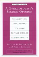 A Gynecologist's Second Opinion 0452283620 Book Cover