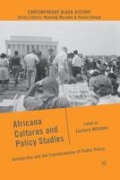 Africana Cultures and Policy Studies: Scholarship and the Transformation of Public Policy 1349371157 Book Cover