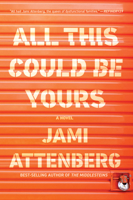 All This Could Be Yours 0358361338 Book Cover