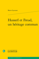 Husserl Et Freud, Un Heritage Commun 240611256X Book Cover