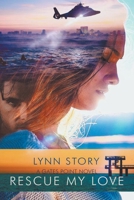 Rescue My Love 1736787918 Book Cover