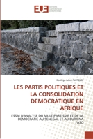 Les Partis Politiques Et La Consolidation Democratique En Afrique 6131568898 Book Cover