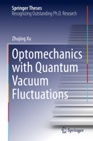Optomechanics with Quantum Vacuum Fluctuations 3031430514 Book Cover