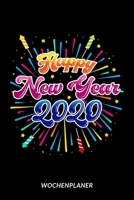 Happy New Year 2020 - Wochenplaner 1653574755 Book Cover