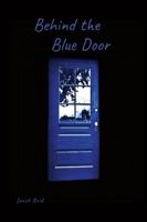 Behind the Blue Door: "" 1312788925 Book Cover