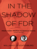 In the Shadow of FDR: From Harry Truman to George W. Bush 0801487374 Book Cover